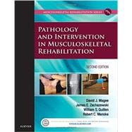 Pathology and Intervention in Musculoskeletal Rehabilitation 9780323310727