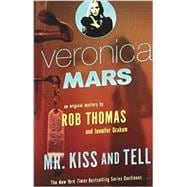 Veronica Mars (2): An Original Mystery by Rob Thomas 9780804170727