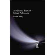 A Hundred Years of British Philosophy 9781138870727