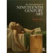 An Introduction to Nineteenth-Century Art 9780415780728