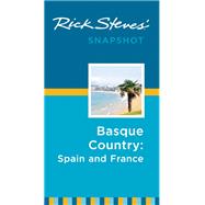 Rick Steves Snapshot Basque Country: France & Spain 9781631210730