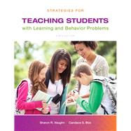 Strategies for Teaching Students with Learning and Behavior Problems, Enhanced Pearson eText with Loose-Leaf Version -- Access Card Package 9780133570731