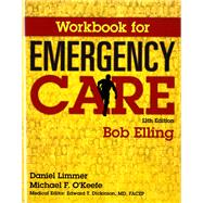 Workbook for Emergency Care 9780134010731