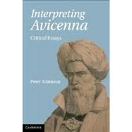 Interpreting Avicenna: Critical Essays 9780521190732