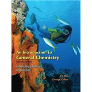 An Introduction to General Chemistry Connect Chemistry in Your Life 9780716770732