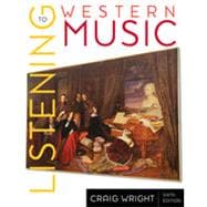 Listening to Western Music, 6th Edition 9781133380733