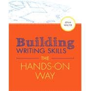 Building Writing Skills the Hands-on Way 9781305260733