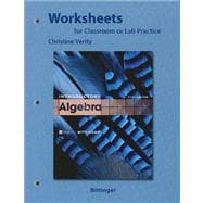 Worksheets for Classroom or Lab Practice for Introductory Algebra 9780321640734