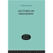 Lectures on Philosophy 9781138870734