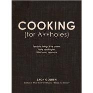 Cooking for A**holes 9781440580734