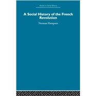 A Social History of The French Revolution 9780415850735