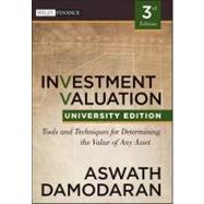 Investment Valuation Tools and Techniques for Determining the Value of any Asset, University Edition 9781118130735
