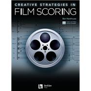 Creative Strategies in Film Scoring 9781540000736