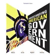 Understanding American Government, 13th Edition