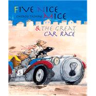 Five Nice Mice & the Great Car Race 9789888240739