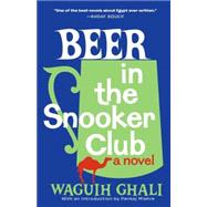 Beer in the Snooker Club 9780804170741