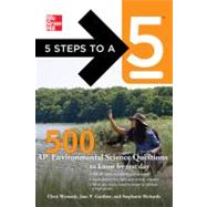 5 Steps to a 5 500 AP Environmental Science Questions to Know by Test Day 9780071780742