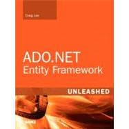 ADO.NET Entity Framework Unleashed 9780672330742