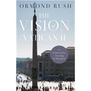 The Vision of Vatican II 9780814680742