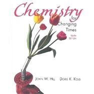 Chemistry for Changing Times And Evaluation Online Package 9780131230743