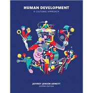 Human Development A Cultural Approach Plus NEW MyPsychLab with Pearson eText -- Access Card Package 9780134130743