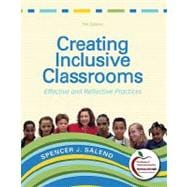 Creating Inclusive Classrooms Effective and Reflective Practices 9780137030743