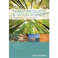 Forest Products and Wood Science 9780813820743