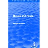 Russia and Peace (Routledge Revivals) 9781138910744