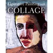 Figurative Painting With Collage 9781785000744