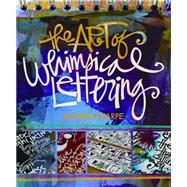 The Art of Whimsical Lettering 9781620330746