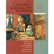 Liberty Equality Power: A History of the American People : Since 1863 9780155050747