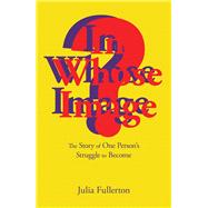 In Whose Image?