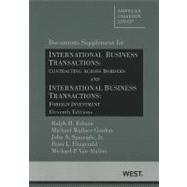 Folsom, Gordon, Spanogle, Jr. , Fitzgerald and Van Alstine's International Business Transactions : Contracting Across Borders and International Business Transactions: Foreign Investment, 11th, Document Supplement 9780314280749