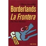 Borderlands/la Frontera, Third Edition : The New Mestiza 9781879960749
