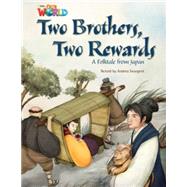 Our World Readers: Two Brothers, Two Rewards American English 9781133730750