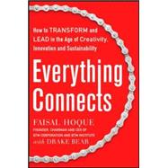 Everything Connects: How to Transform and Lead in the Age of Creativity, Innovation, and Sustainability 9780071830751
