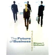 The Future of Business The Essentials (with Building Your Career Booklet) (Book Only) 9780324590753