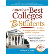 America's Best Colleges for B Students 9781617600753