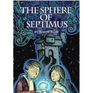The Sphere of Septimus 9781896580753
