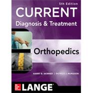 CURRENT Diagnosis & Treatment in Orthopedics, Fifth Edition 9780071590754