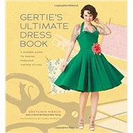 Gertie's Ultimate Dress Book 9781617690754