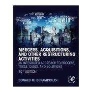 Mergers, Acquisitions, and Other Restructuring Activities 9780128150757