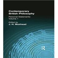 Contemporary British Philosophy: Personal Statements First Series 9781138870758