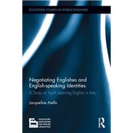 Negotiating Englishes and English-speaking Identities 9780367410759