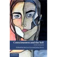 Consciousness and the Self : New Essays 9781107000759
