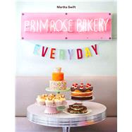 Primrose Bakery Everyday 9780224100762