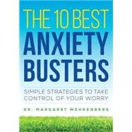 The 10 Best Anxiety Busters 9780393710762