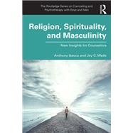 Religion, Spirituality, and Masculinity 9781138280762