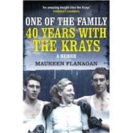 One of the Family: 40 Years With the Krays 9781784750763