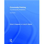 Community Policing: A Contemporary Perspective 9781138850767